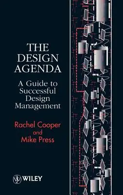 Agenda de proiectare: Un ghid pentru gestionarea cu succes a proiectării - The Design Agenda: A Guide to Successful Design Management