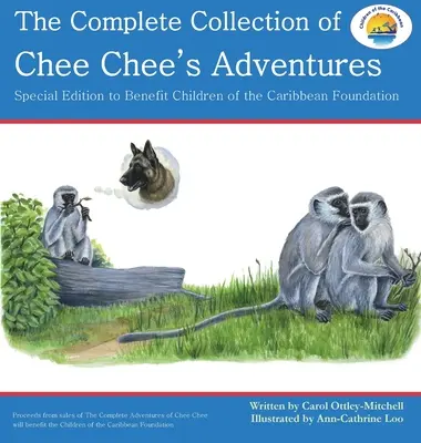 Colecția completă a aventurilor lui Chee Chee: Seria Aventurile lui Chee Chee - The Complete Collection of Chee Chee's Adventures: Chee Chee's Adventure Series