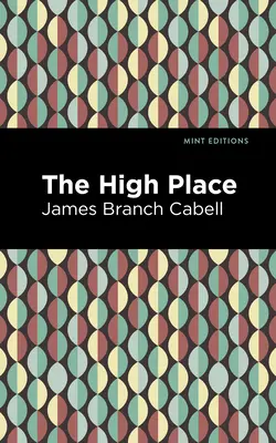 The High Place: O comedie a dezamăgirii - The High Place: A Comedy of Disenchantment
