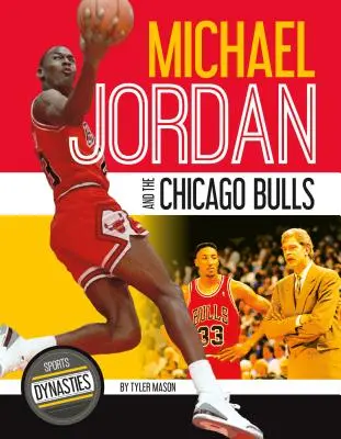 Michael Jordan și Chicago Bulls - Michael Jordan and the Chicago Bulls