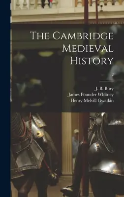 Istoria medievală Cambridge; 2 - The Cambridge Medieval History; 2