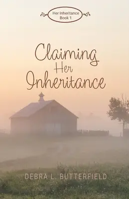 Revendicarea moștenirii - Claiming Her Inheritance