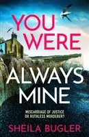 Ai fost întotdeauna a mea - Un thriller polițist captivant, plin de suspans - You Were Always Mine - A totally gripping crime thriller packed with suspense