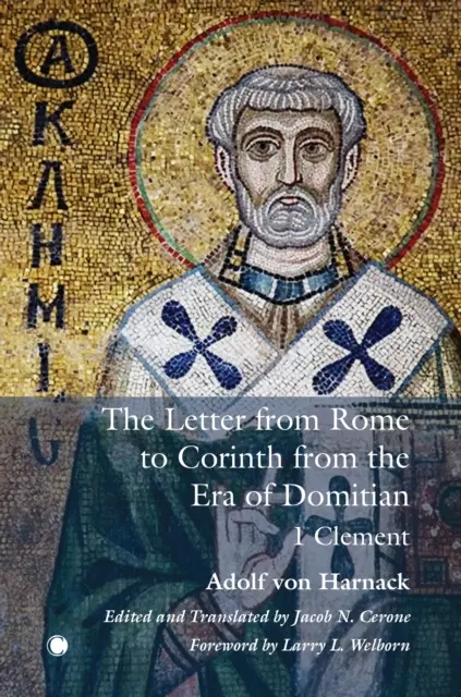 Scrisoarea din Roma către Corint din epoca lui Domițian: 1 Clement - The Letter from Rome to Corinth from the Era of Domitian: 1 Clement