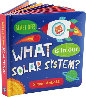 What Is in Our Solar System? Carte de bord - What Is in Our Solar System? Board Book