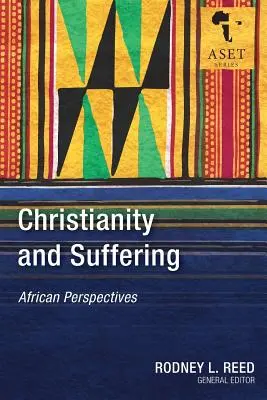 Creștinism și suferință: Perspective africane - Christianity and Suffering: African Perspectives