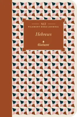Jurnal biblic NLT cu filament: Evrei (copertă moale) - NLT Filament Bible Journal: Hebrews (Softcover)
