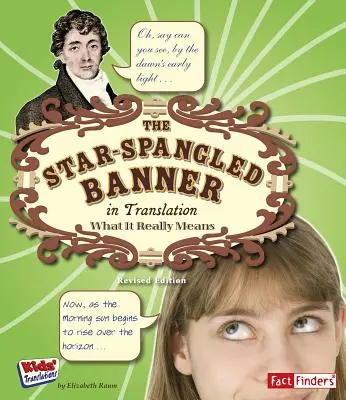 Star Spangled Banner în traducere: Ce înseamnă cu adevărat - The Star Spangled Banner in Translation: What It Really Means