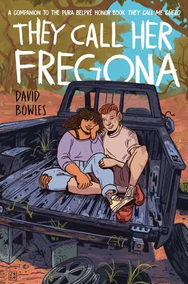 Ei îi spun Fregona: Poezii ale unui copil de la graniță - They Call Her Fregona: A Border Kid's Poems