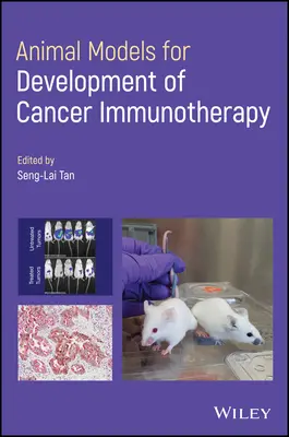 Modele animale pentru dezvoltarea imunoterapiei cancerului - Animal Models for the Development of Cancer Immunotherapy