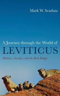 O călătorie prin lumea Leviticului: Sfințenia, sacrificiul și bursucul de stâncă - A Journey Through the World of Leviticus: Holiness, Sacrifice, and the Rock Badger