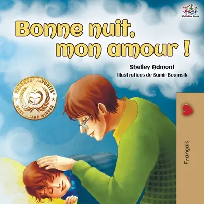 Bonne nuit, mon amour !: Noapte bună, iubirea mea! - Ediție în limba franceză - Bonne nuit, mon amour !: Goodnight, My Love! - French edition