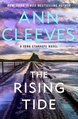 The Rising Tide: Un roman cu Vera Stanhope - The Rising Tide: A Vera Stanhope Novel
