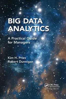 Big Data Analytics: Un ghid practic pentru manageri - Big Data Analytics: A Practical Guide for Managers