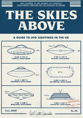 Cerul de deasupra: Un ghid al observațiilor OZN în Marea Britanie - The Skies Above: A Guide to UFO Sightings in the UK