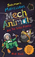 Jakeman's Marvellous Mechanimals și pirații spațiali - Jakeman's Marvellous Mechanimals and the Space Pirates