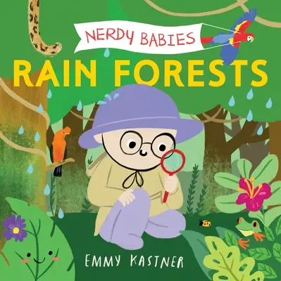 Nerdy Babies: Păduri tropicale - Nerdy Babies: Rain Forests