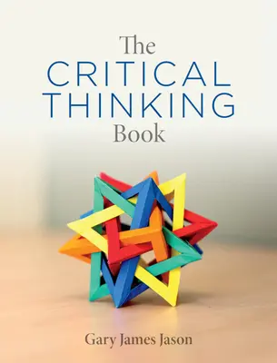 Cartea gândirii critice - The Critical Thinking Book
