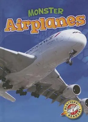Avioane monstru - Monster Airplanes