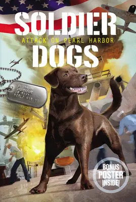 Soldier Dogs: Atacul de la Pearl Harbor - Soldier Dogs: Attack on Pearl Harbor