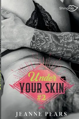 Sub pielea ta Tome 2 - Under Your Skin Tome 2