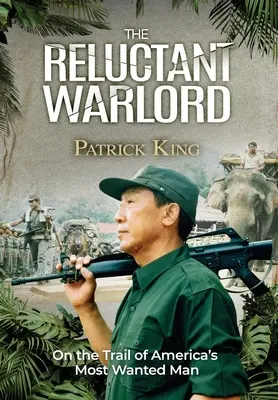 The Reluctant Warlord: Pe urmele celui mai căutat om din America - The Reluctant Warlord: On the Trail of America's Most Wanted Man