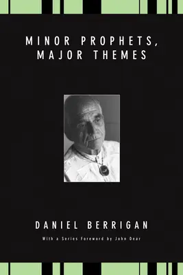 Profeți minori, teme majore - Minor Prophets, Major Themes
