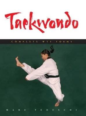 Taekwondo: Forme WTF complete - Taekwondo: Complete WTF Forms