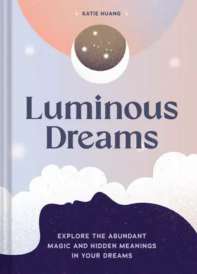 Vise luminoase: Luminous Dreams - Luminous Dreams: Luminous Dreams