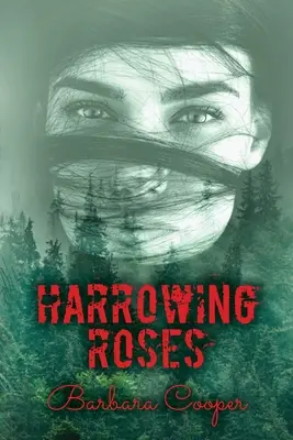 Trandafiri hărțuiți - Harrowing Roses