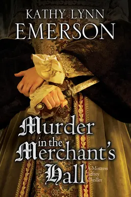 Crimă în sala negustorului (Murder in the Merchant's Hall) - Murder in the Merchant's Hall
