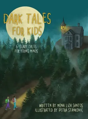 Povești întunecate pentru copii: 6 povești înfricoșătoare pentru mințile tinere - Dark Tales for Kids: 6 Scary Tales for Young Minds