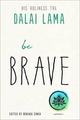 Fii curajos - Be Brave