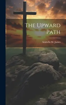 Calea ascendentă - The Upward Path