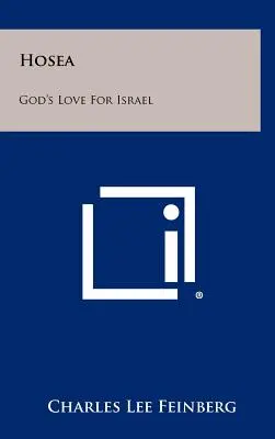 Osea: Dragostea lui Dumnezeu pentru Israel - Hosea: God's Love For Israel