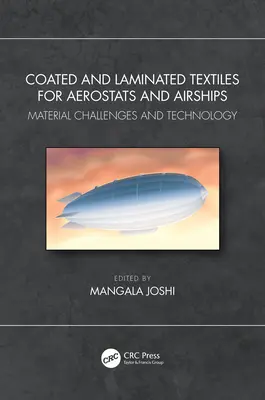 Țesături acoperite și laminate pentru aerostate și dirijabile: Provocări materiale și tehnologie - Coated and Laminated Textiles for Aerostats and Airships: Material Challenges and Technology