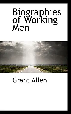 Biografii ale oamenilor muncii - Biographies of Working Men