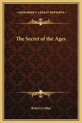 Secretul veacurilor - The Secret of the Ages