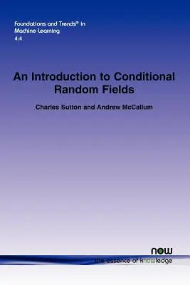 O introducere în câmpurile aleatorii condiționate - An Introduction to Conditional Random Fields