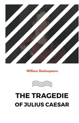 Tragedia lui Iulius Cezar - The Tragedie of Julius Caesar