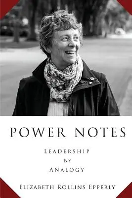 Note de putere: Conducerea prin analogie - Power Notes: Leadership by Analogy