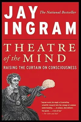 Teatrul minții: Ridicarea cortinei asupra conștiinței - Theatre of the Mind: Raising the Curtain on Consciousness
