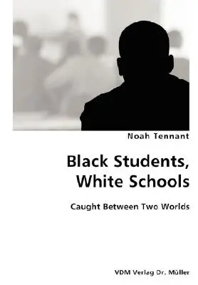Elevi de culoare, școli albe - prinși între două lumi - Black Students, White Schools- Caught Between Two Worlds