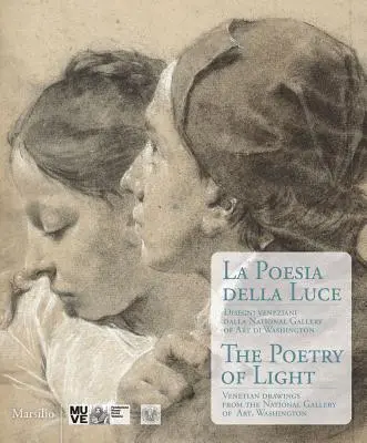 Poezia luminii: Desene venețiene de la Galeria Națională de Artă, Washington - The Poetry of Light: Venetian Drawings from the National Gallery of Art, Washington