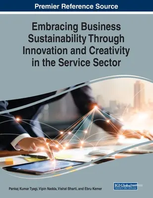 Adoptarea sustenabilității afacerilor prin inovare și creativitate în sectorul serviciilor - Embracing Business Sustainability Through Innovation and Creativity in the Service Sector