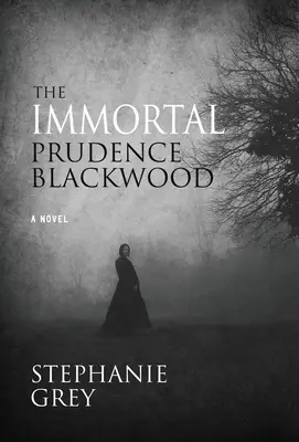 Nemuritoarea Prudence Blackwood - The Immortal Prudence Blackwood