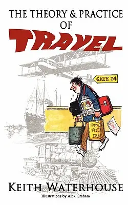 Teoria și practica călătoriilor - The Theory and Practice of Travel