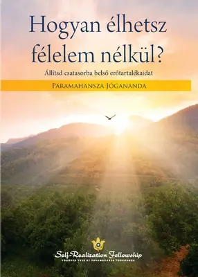 A trăi fără teamă (maghiară) - Living Fearlessly (Hungarian)