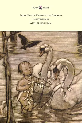 Peter Pan în grădinile Kensington - ilustrat de Arthur Rackham - Peter Pan in Kensington Gardens - Illustrated by Arthur Rackham