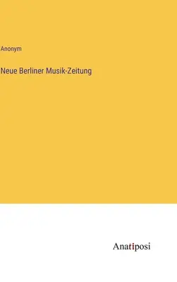 New Berlin Music Newspaper - Neue Berliner Musik-Zeitung